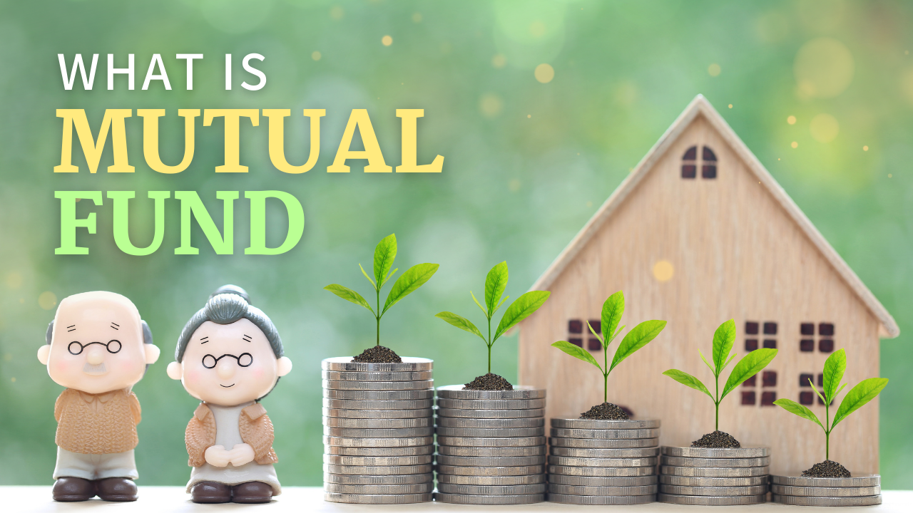 Read more about the article What are Mutual Funds: A Comprehensive Guide to Mutual Funds